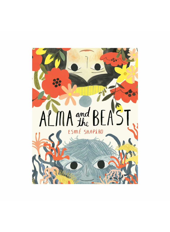 Alma & the Beast by Esme Shapiro (Hardcover)