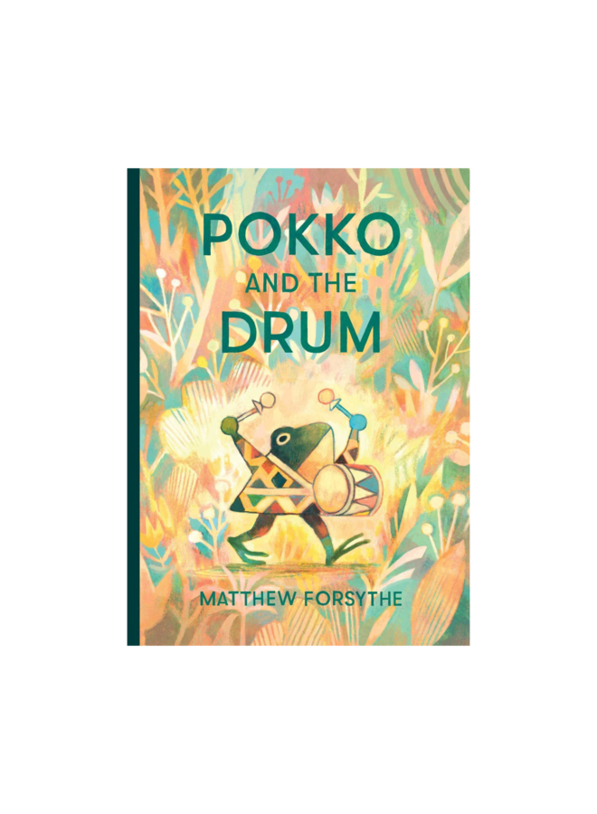 Pokko & the Drum by Matthew Forsythe (Hardcover)