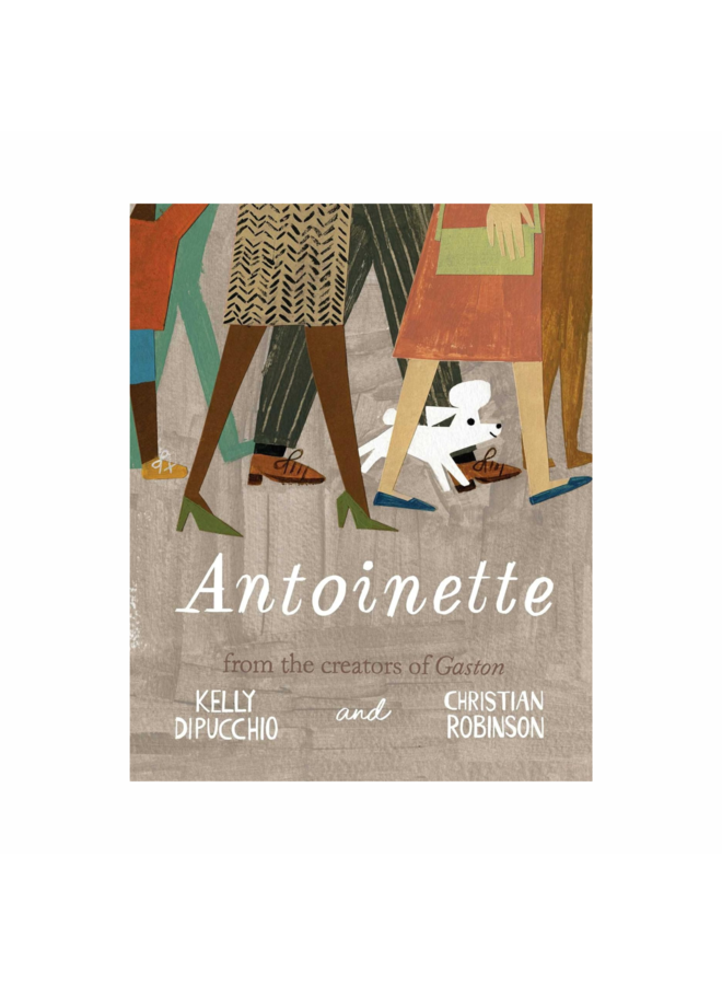 Antoinette by Kelly DiPucchio (Hardcover)