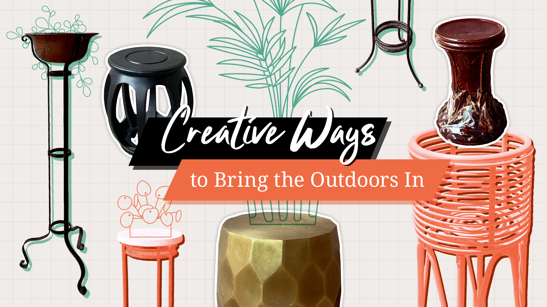 Creative Ways to Bring the Outdoors In