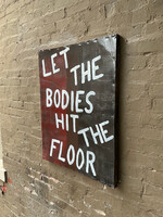 GOODWOOD Let The Bodies Hit the Floor, Cardboard on Wood Frame