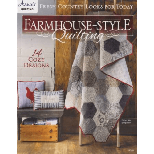 Annie's Farmhouse Style Quilting Quilt Pattern Book Annie's Farmhouse Style Quilting Quilt Pattern Book