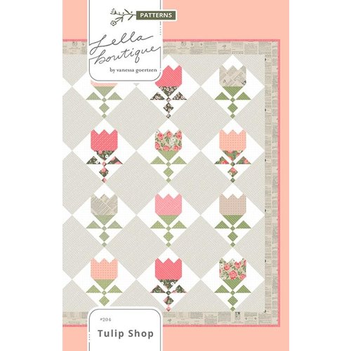 Moda Fabrics Quilting Pattern Tulip Shop By Lella boutique Vanessa Goertze For Moda Moda Fabrics Quilting Pattern Tulip Shop By Lella boutique Vanessa Goertze For Moda