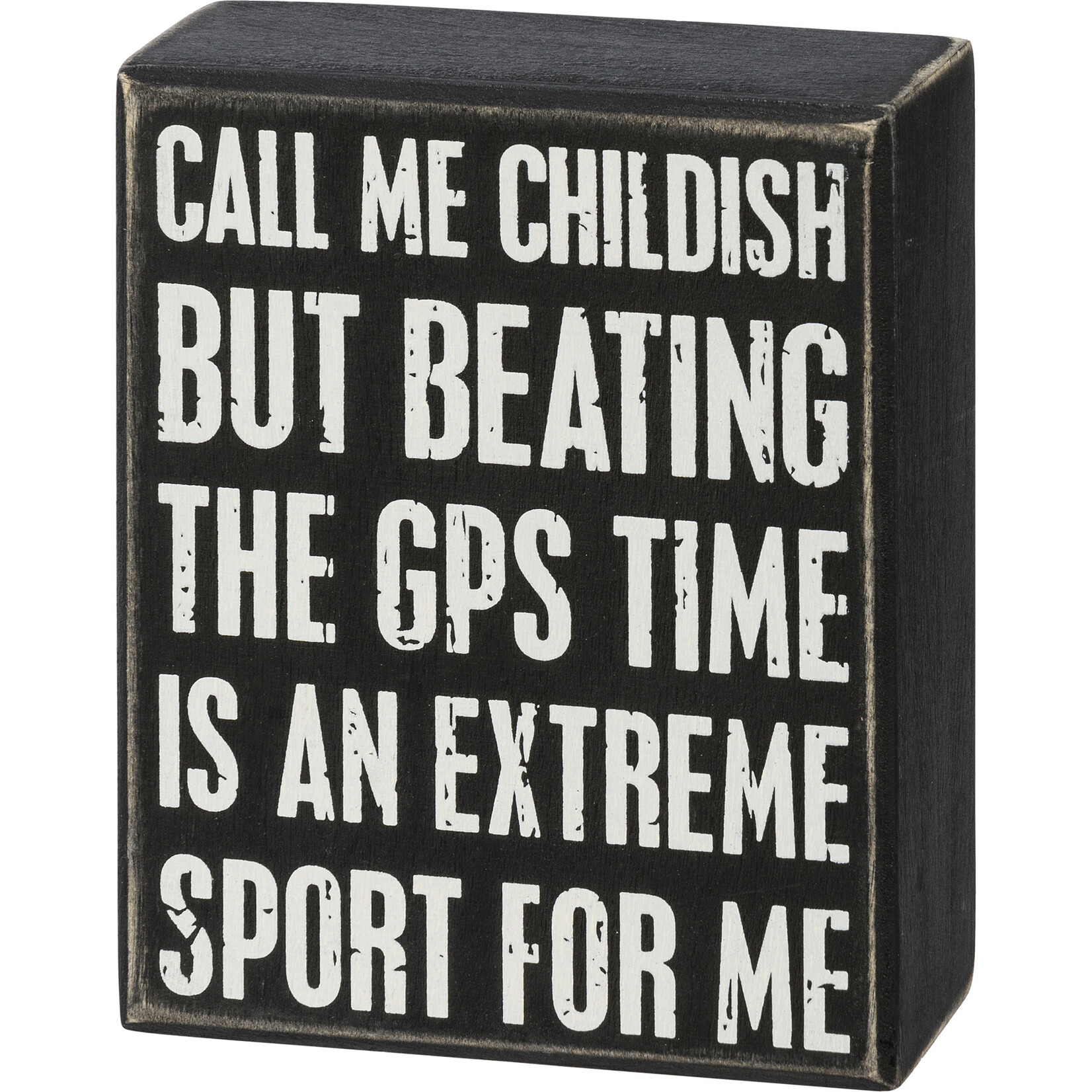 Primitives by Kathy Primitives by Kathy-Call Me Childish Block Sign