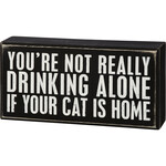 Primitives by Kathy Drinking Alone Box Sign