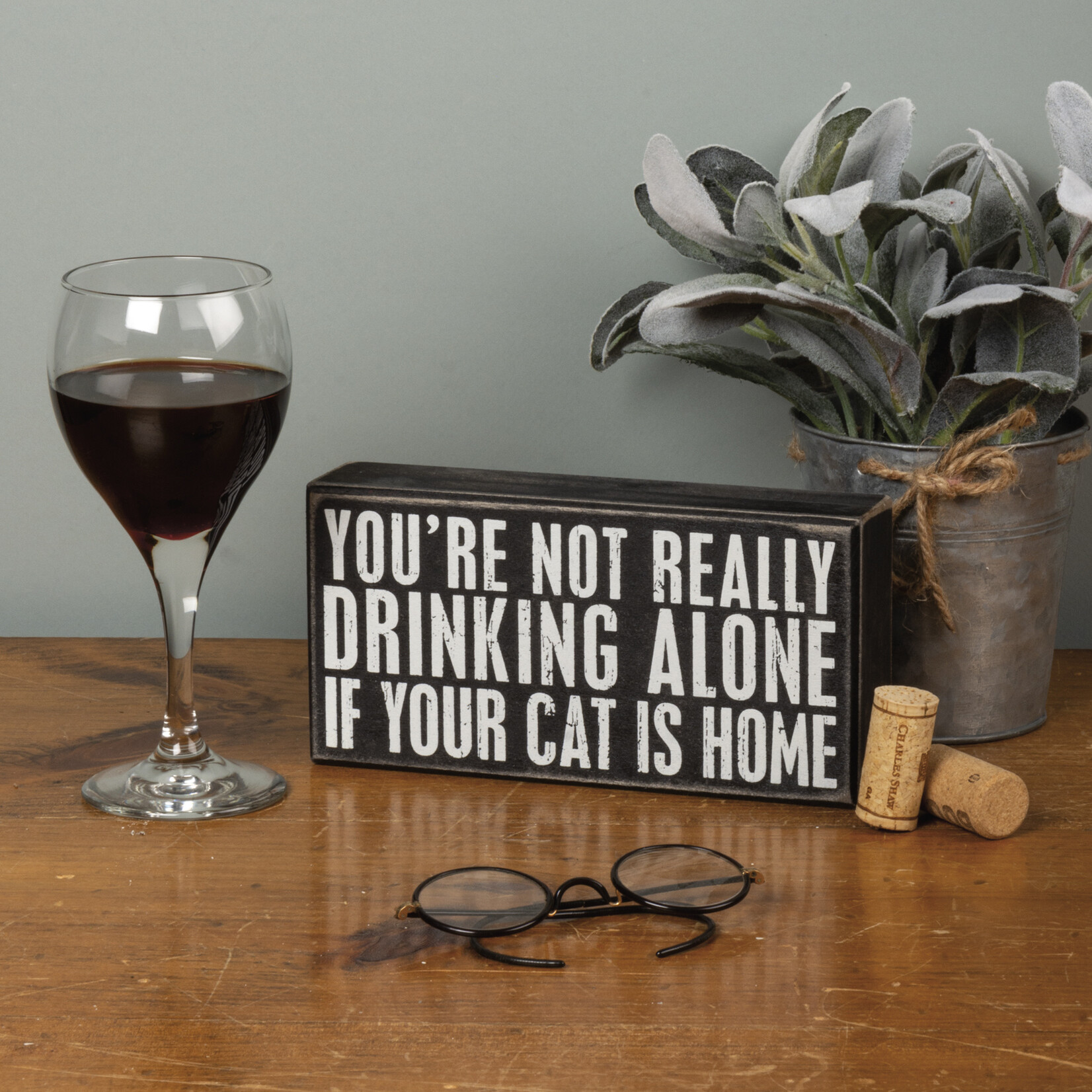Primitives by Kathy Primitives by Kathy -Drinking Alone Box Sign