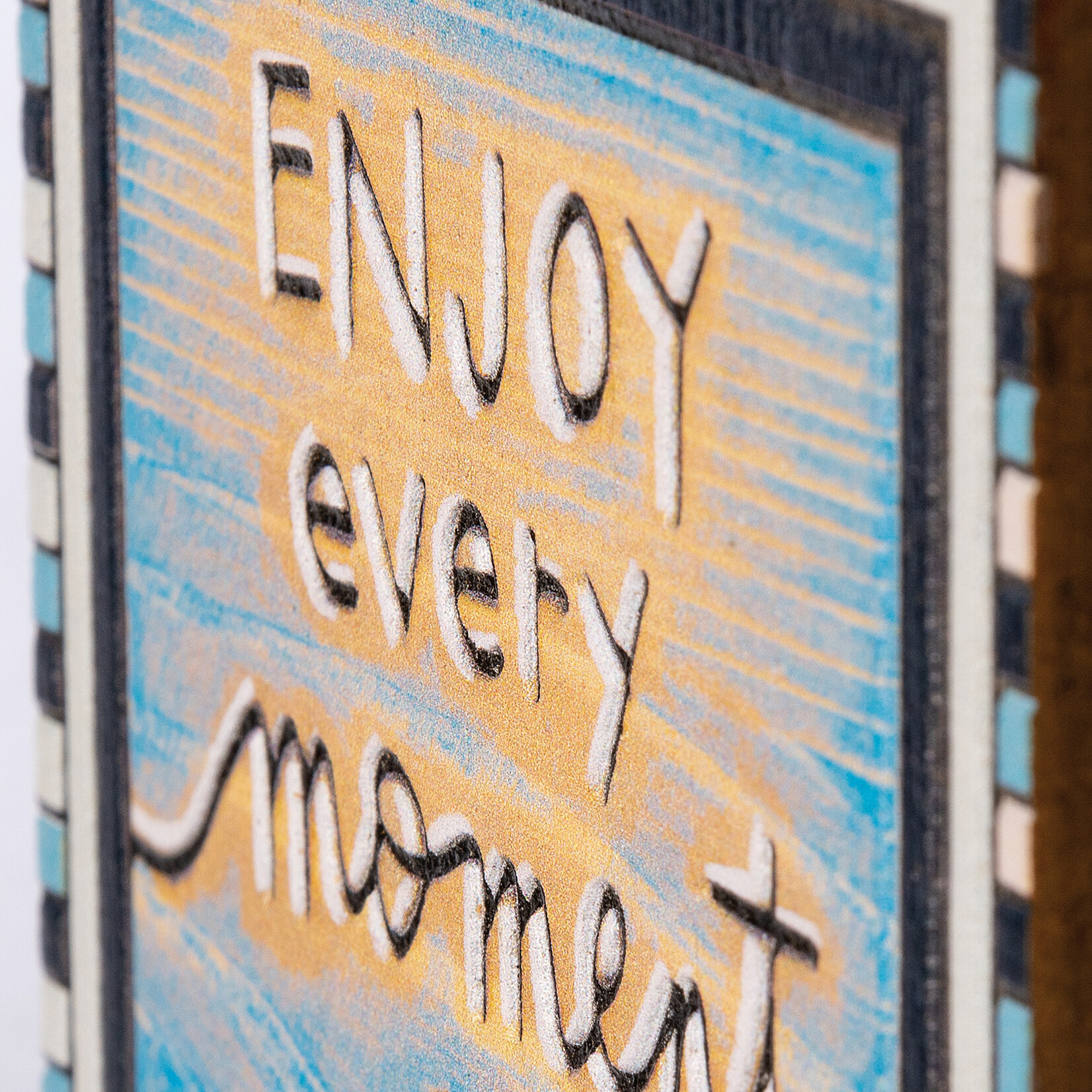 Primitives by Kathy Primitives by Kathy- Enjoy Every Moment Block Sign