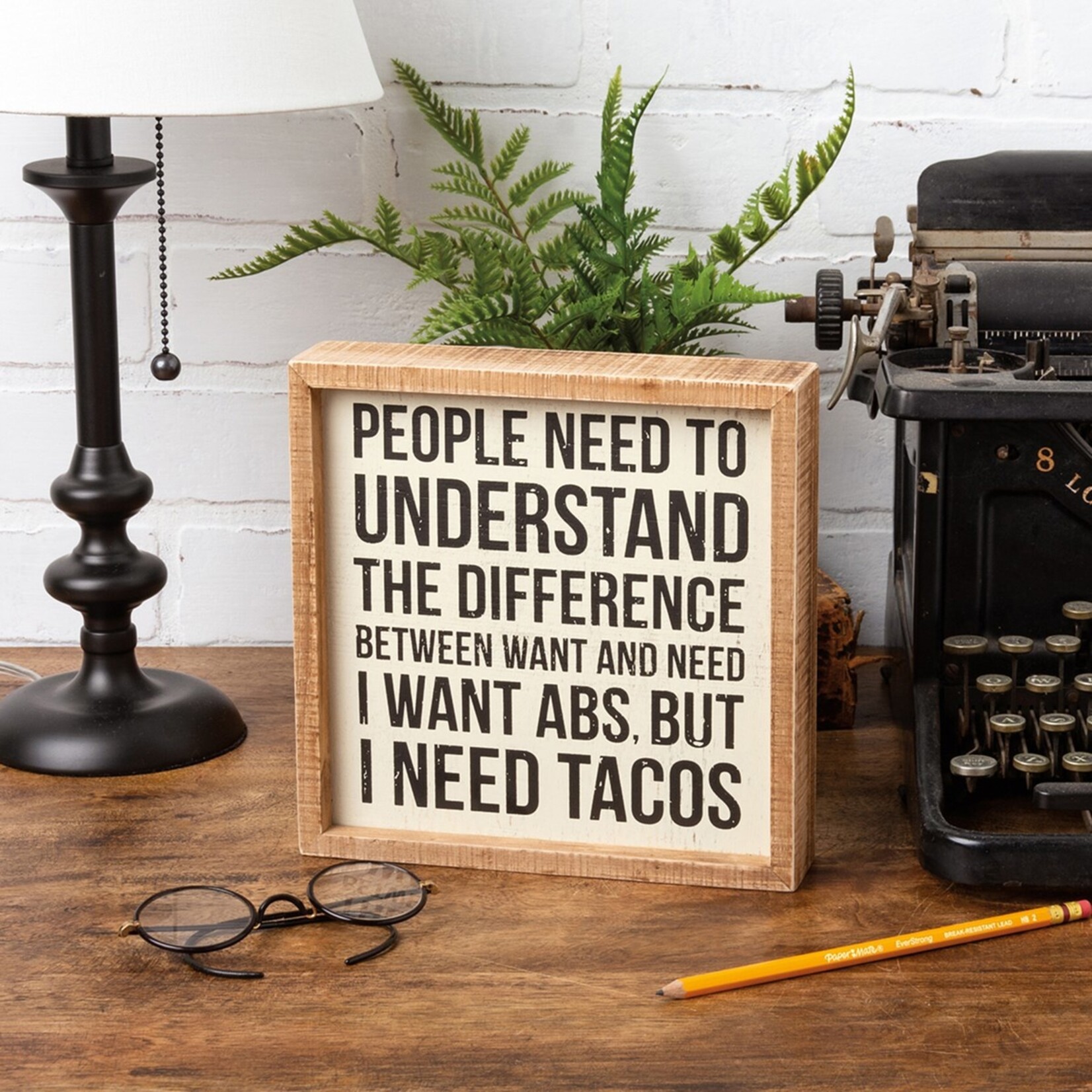 Primitives by Kathy Primitives by Kathy- I Want Abs, But I Need Tacos Inset Box Sign