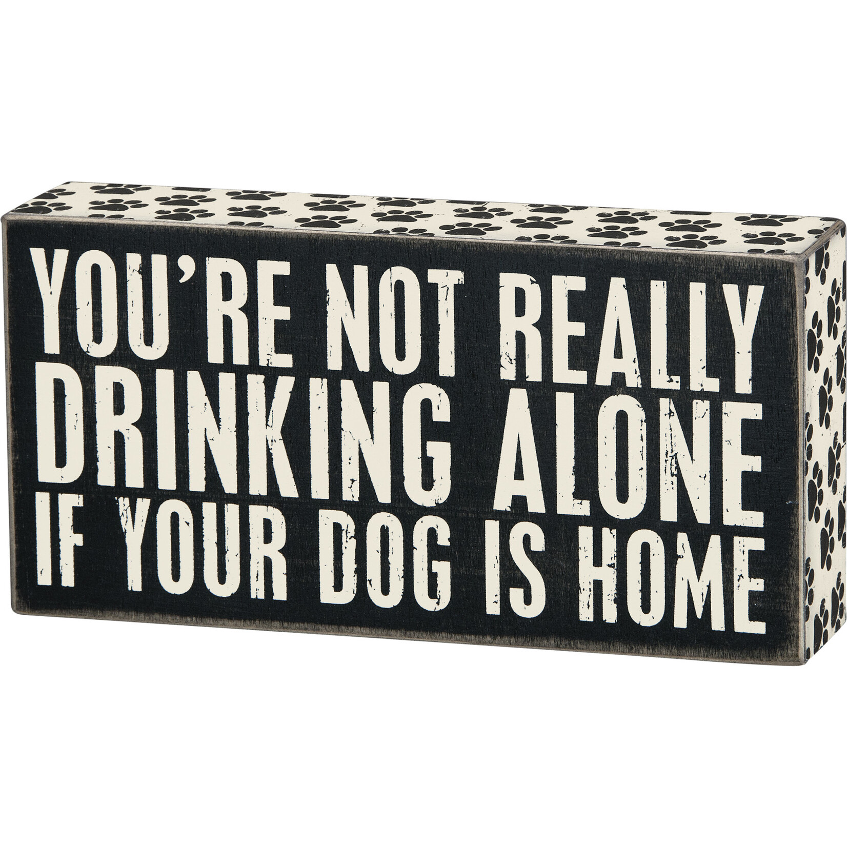 Primitives by Kathy Primitives by Kathy- Drinking Alone Dog Box Sign