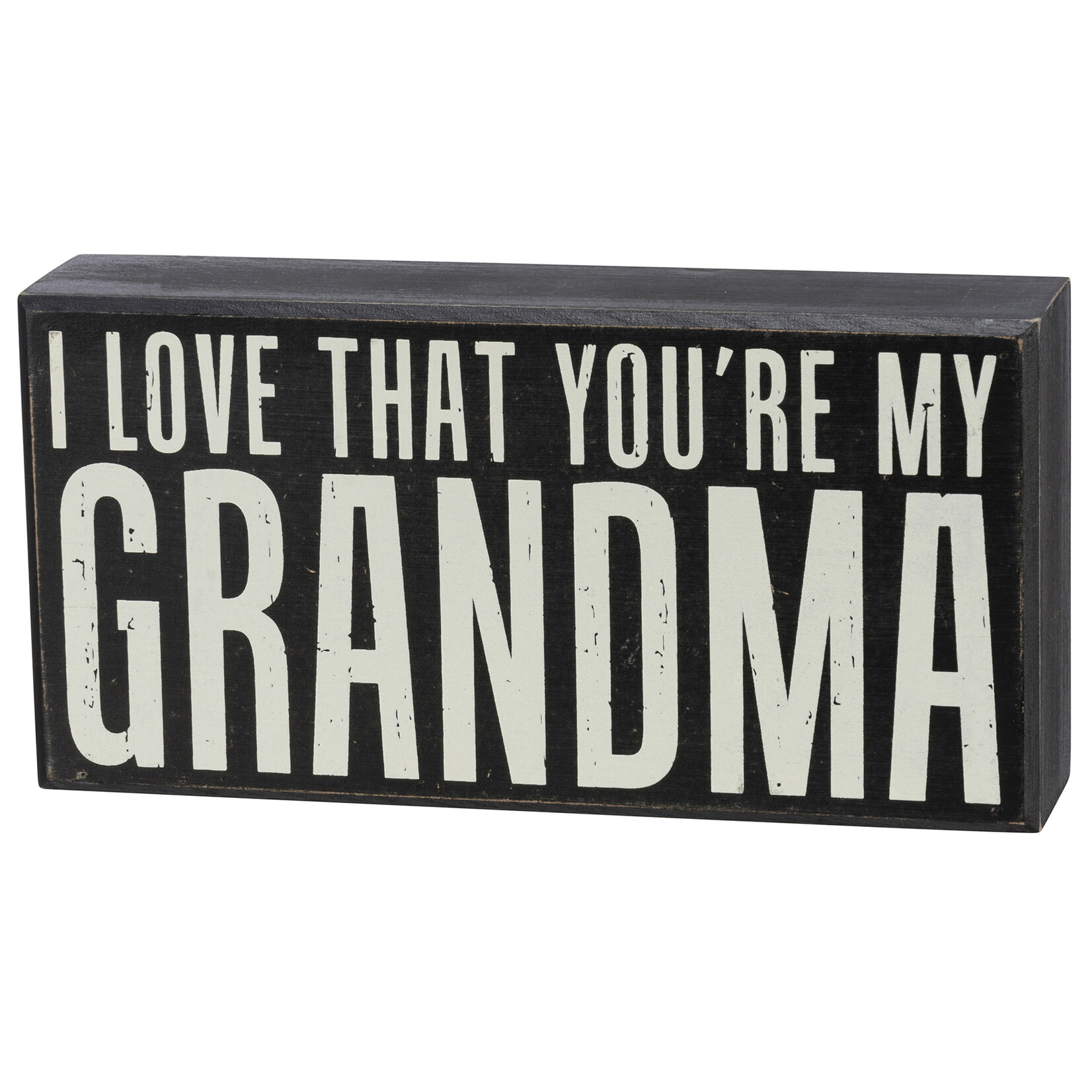 Primitives by Kathy Love That You're My Grandma Box Sign