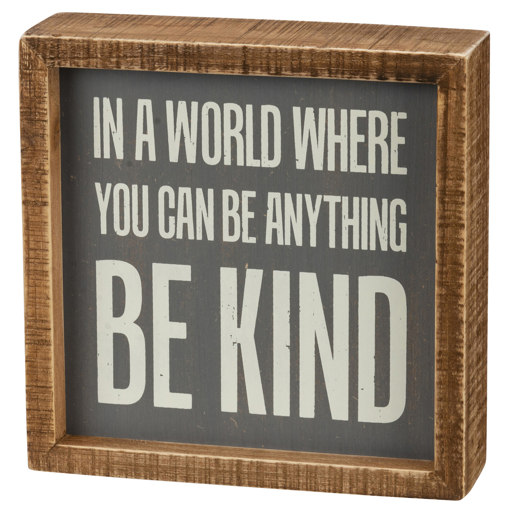 Primitives by Kathy Be Kind Inset Sign