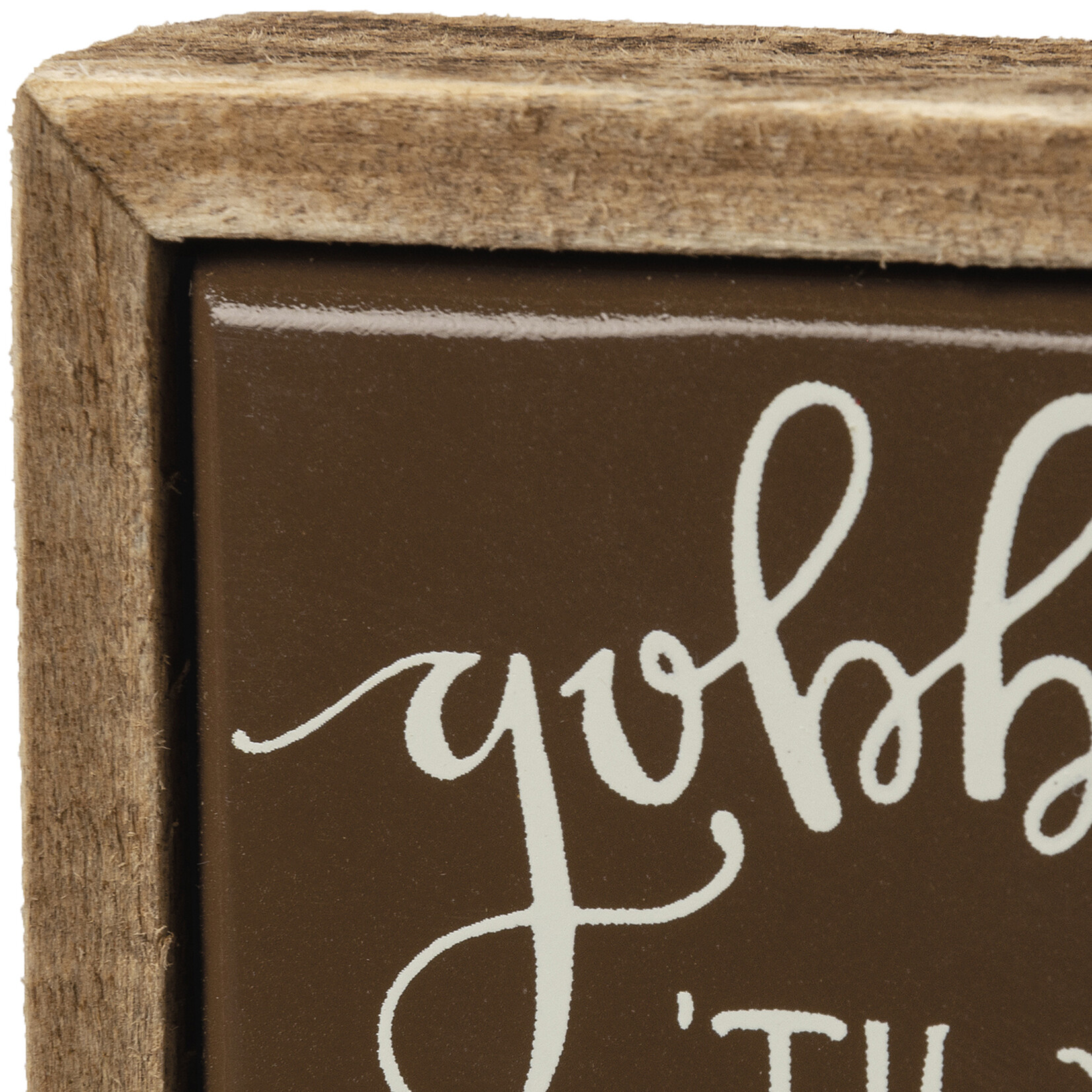 Primitives by Kathy Primitives by Kathy Gobble 'Til You Wobble Box Sign Mini