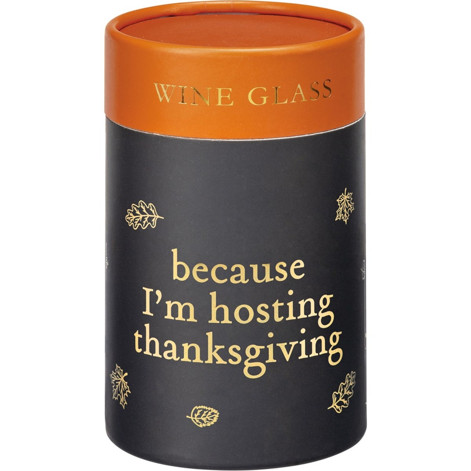Primitives by Kathy Primitives by Kathy- I'm Hosting Thanksgiving Wine Glass