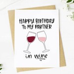 Big Moods Big Moods "Happy Birthday To My Partner in Wine" Birthday Card