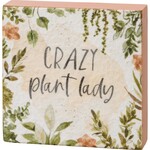 Primitives by Kathy Crazy Plant Lady Block Sign