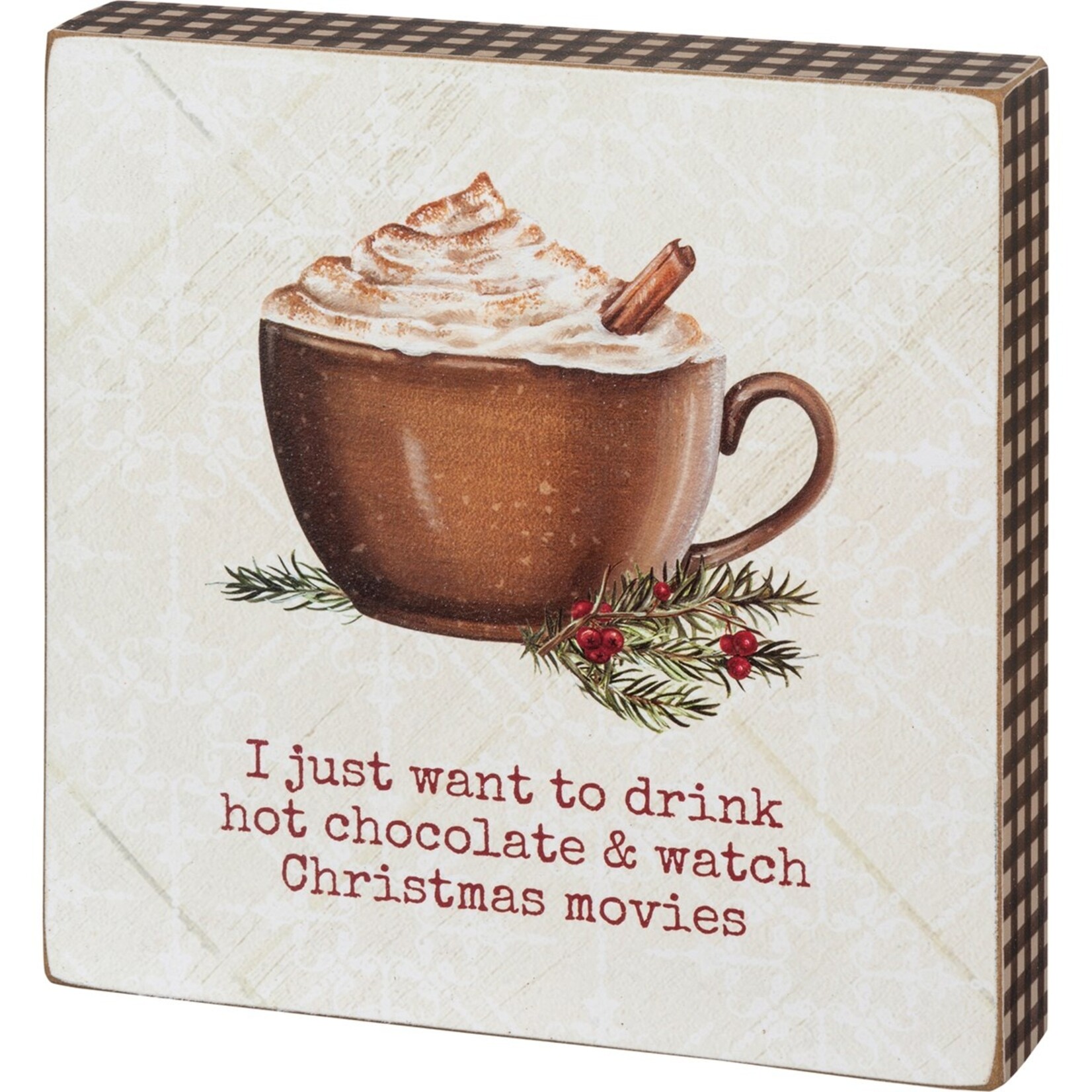 Primitives by Kathy Primitives by Kathy-Drink Hot Chocolate & Watch Movies Block Sign