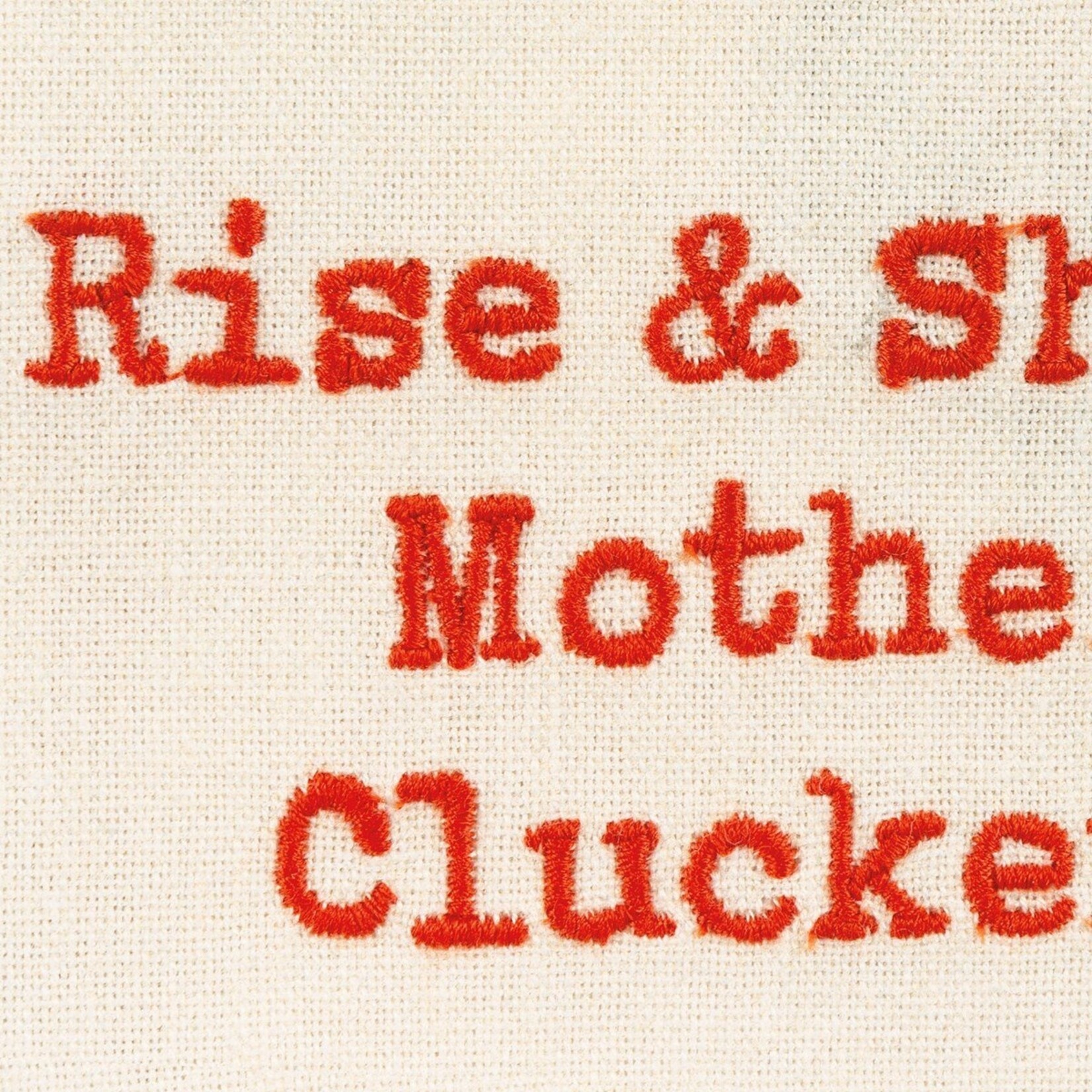 Primitives by Kathy Primitives by Kathy-Rise & Shine Mother Cluckers Kitchen Towel