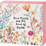 Primitives by Kathy Kind People My Kind Of People Block Sign