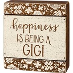 Primitives by Kathy Happiness Is Being A Gigi Slat Box Sign
