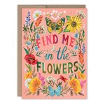 Biely & Shoaf Find Me in the Flowers Birthday Card