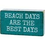 Primitives by Kathy Beach Days Are The Best Days Block Sign
