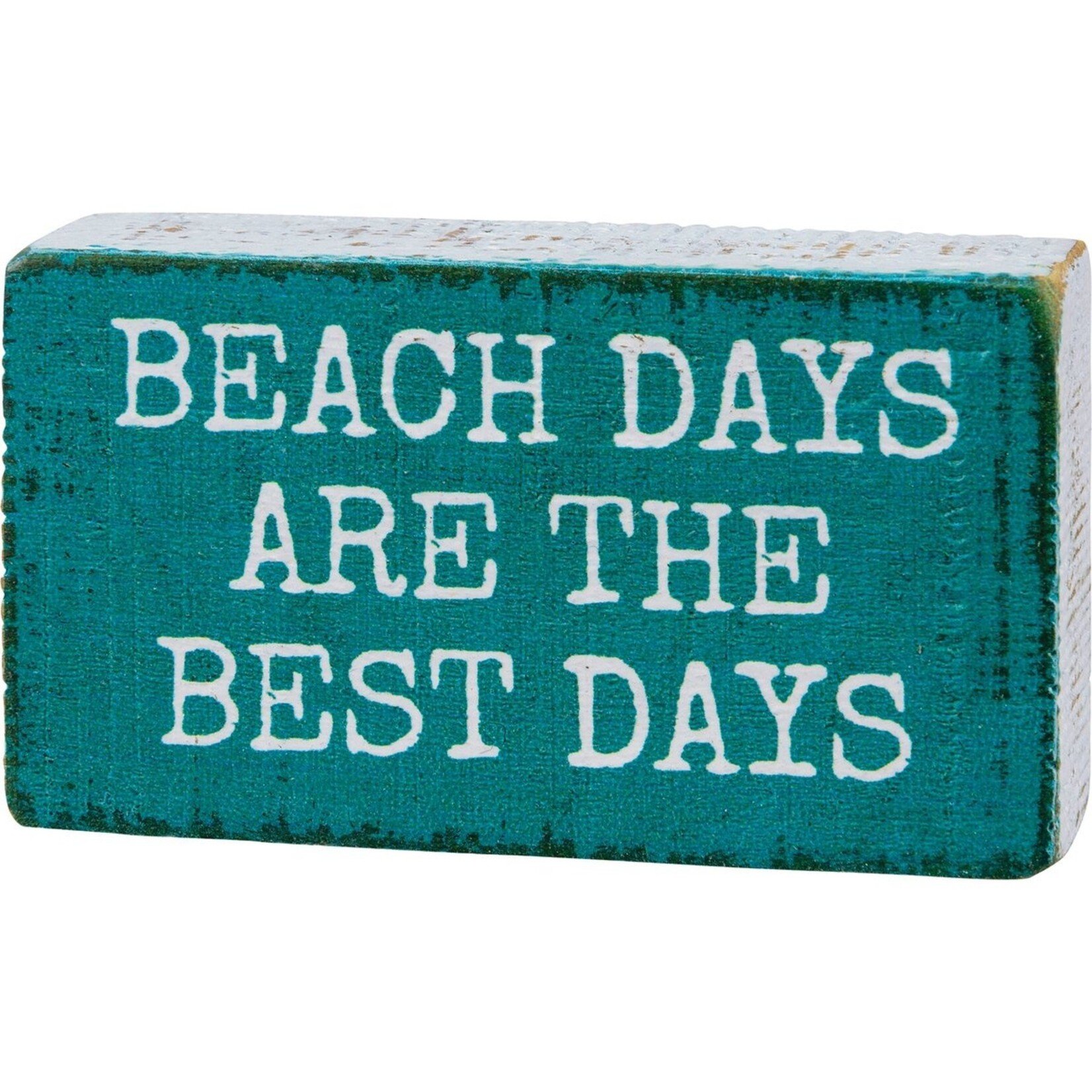 Primitives by Kathy Primitives by Kathy-Beach Days Are The Best Days Block Sign