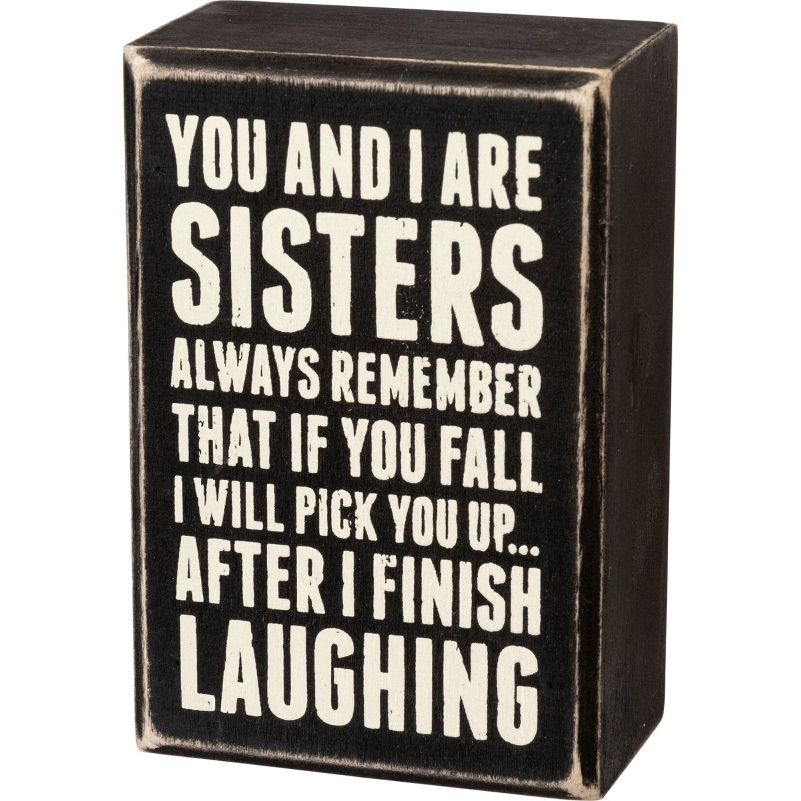 Primitives by Kathy Primitives by Kathy-Sisters Always Box Sign