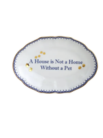 Mottahedeh A House is not a Home without a Pet Ring Tray