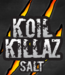 Koil Killaz Salt Nic eJuice