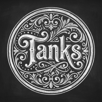 Tanks