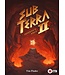 SUB TERRA II  -  BASE GAME INFERNO'S EDGE (EN)