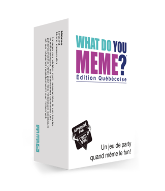 What Do You Meme ? Éd. Québécoise (fr)