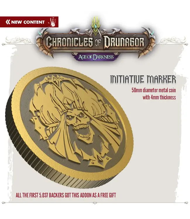 CHRONICLES OF DRUNAGOR : AGES OF DARKNESS  -  METAL INITIATIVE MARKER