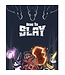 HERE TO SLAY  -  BASE GAME (EN)