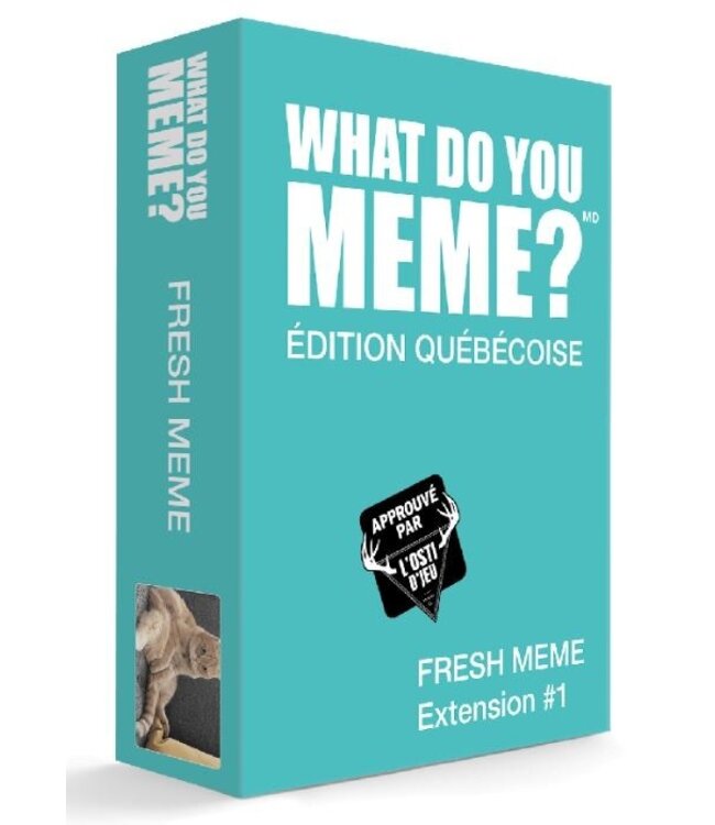 What do you meme ? Fresh meme Ext. # 1 - Édition  Québécoise (FR)