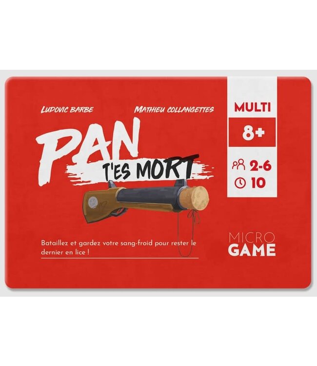 MICROGAME  -  PAN T'ES MORT (FR)