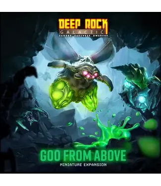 DEEP ROCK GALACTIC: GOO FROM ABOVE (EN)