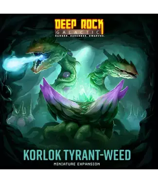 DEEP ROCK GALACTIC: KORLOK TYRANT-WEED (EN)