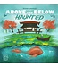 ABOVE AND BELOW -  HAUNTED (EN)