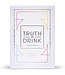 TRUTH OR DRINK