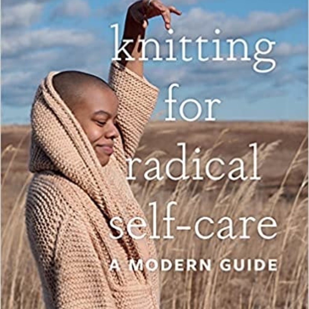 ABRAMS Knitting For Radical Self Care