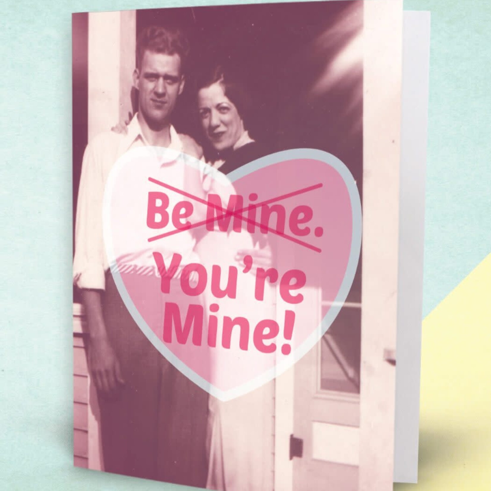 Be Mine You're Mine Valentine's Card