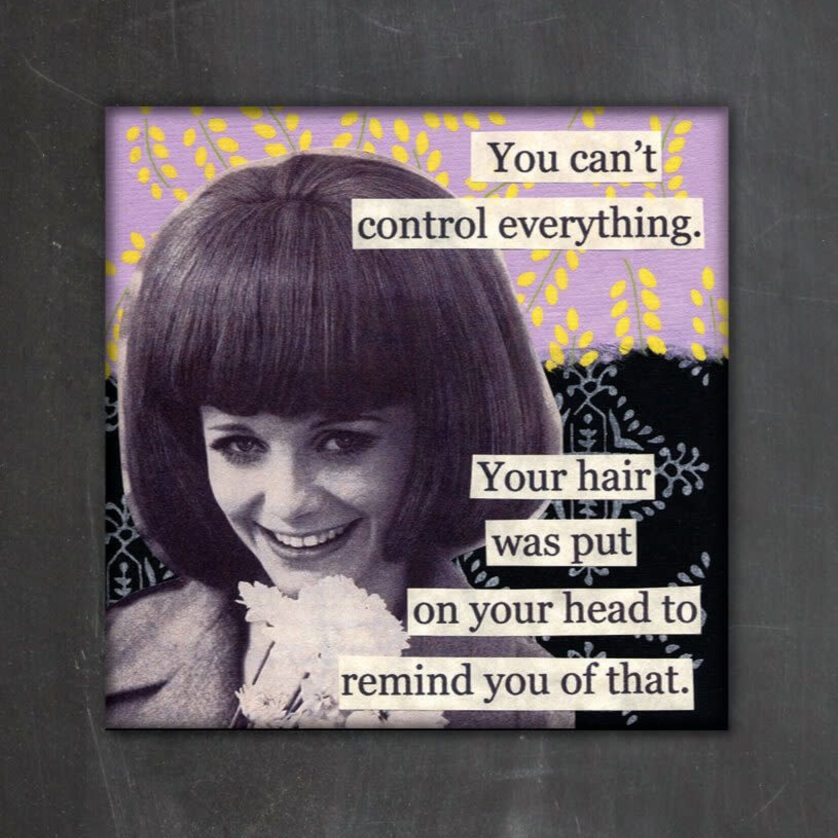 Can't Control Everything Magnet
