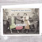 Raven's Rest Studio Congrats On Your Divorce! (We Hated Him)
