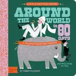 Gibbs Smith Publisher Around the World in 80 Days A Transportation Primer Book