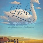 Lola Shapes the Sky