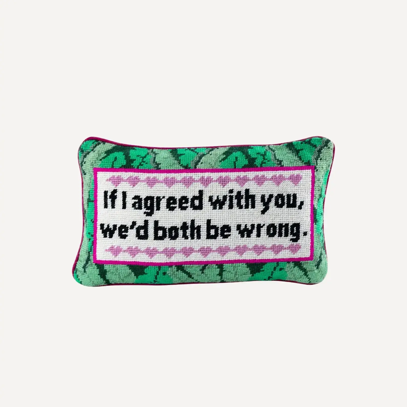 Furbish Studio Both Be Wrong Needlepoint Pillow