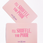Bam Bird Boutique PINK I'LL SHUFFLE YOU POUR SHUFFLERS