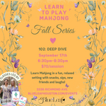 Mahjong 102: Fall Series September 17th, 2026
