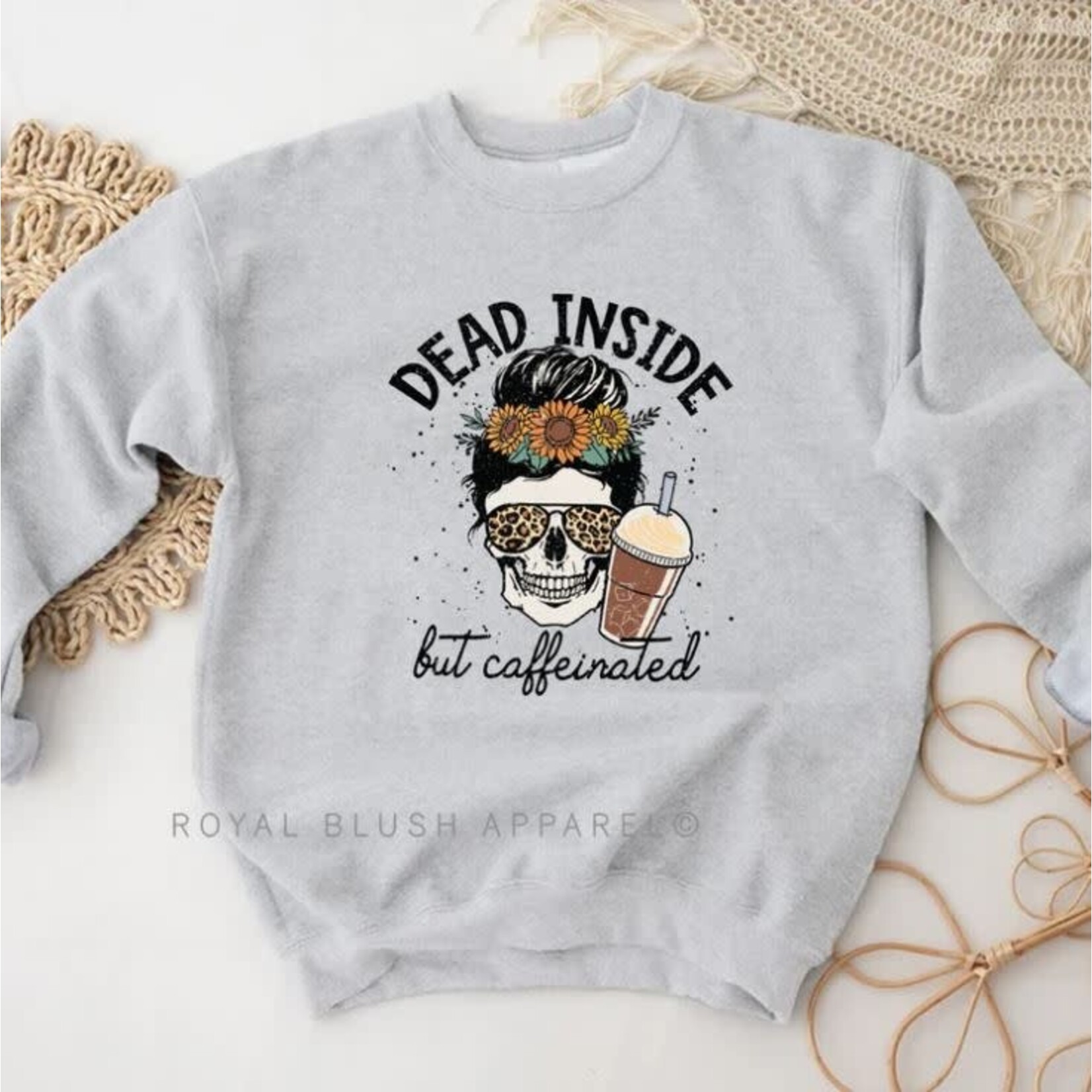 Royal Blush Dead Inside But Caffeinated Sweatshirt Grey